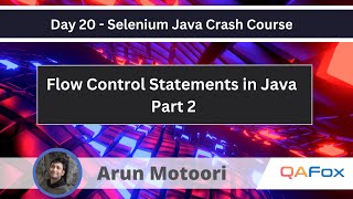 Flow Control Statements in Java  Part 2 Selenium Java Crash Course 20 [upl. by Olnee]