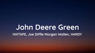 HIXTAPE Joe Diffie  John Deere Green feat Morgan Wallen HARDY lyrics [upl. by Sethrida941]