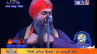 Bhai Tarsem Singh Ji Moranwali at Khalsa Fateh Diwas on Delhi [upl. by Oaht]