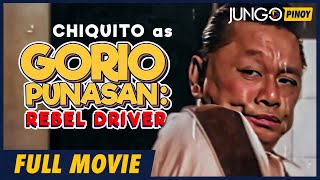 Gorio Punasan Rebel Driver  Chiquito  Full Tagalog Comedy Movie [upl. by Arri]