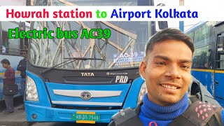 howrah junction to airport electric bus AC39 VS02 [upl. by Morentz983]