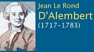 “Jean le Rond d’Alembert” – Modern Philosophy Video 30 [upl. by Allie]