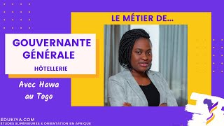 Le métier de Gouvernante Générale Hôtellerie avec Hawa [upl. by Ecyarg]