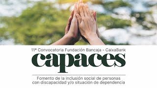 11ª Convocatoria Fundación Bancaja CaixaBank Capaces Fevadis [upl. by Ernaldus]