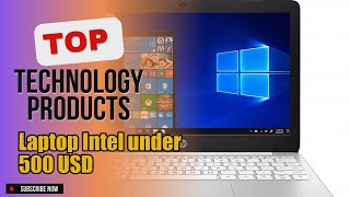 Top 3 Technology products about Laptop Intel under 500 USD Popular of All Time [upl. by Spiro]