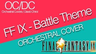 Final Fantasy IX  Battle Theme Orchestral Cover OCDC [upl. by Stratton]