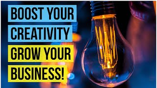 11 Effective Ways to Boost Your Creativity In Business Stand out from the competition [upl. by Dorcas]