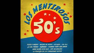 LOS MENTIROSOS  50S FULL ÁLBUM [upl. by Arac]