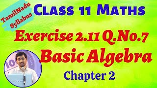 Class 11 Maths  Exercise 211 QNo7  Basic Algebra  TN New Syllabus [upl. by Roseanna26]