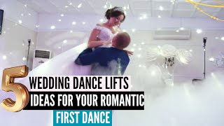 5 WEDDING DANCE LIFTS IDEAS FOR YOUR ROMANTIC FIRST DANCE All levels 💍❤ [upl. by Ard]