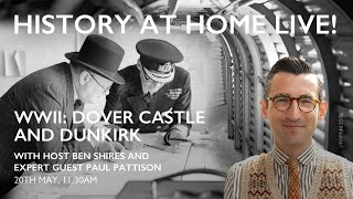 History at Home Live – Dover Castle and the Dunkirk evacuation [upl. by Gonzales814]