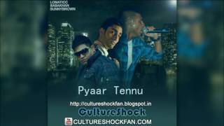 Culture Shock  Lomaticc Pyaar Tennu [upl. by Ainerbas]