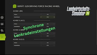 LS25 Tutorial Synchrone Lenkradeinstellungen G29 LandwirtschaftSimulator 25 [upl. by Heinrich]