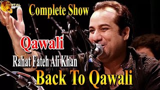 Back to Back Qawali  Rahat Fateh Ali Khan  Virsa Heritage Revived  HD Video [upl. by Notseh]