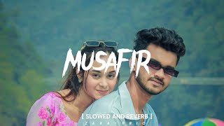 Musafir slowed reverb Atif Aslam  zaraprio Hindi Song [upl. by Esinahs]