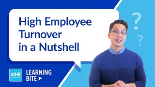 High Employee Turnover in a Nutshell  AIHR Learning Bite [upl. by Urian]