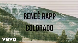 Reneé Rapp  Colorado Official Lyric Video [upl. by Byron]