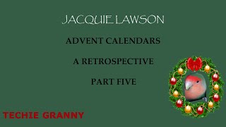 Jacquie Lawson Advent Calendar Retrospective Part 5 [upl. by Hillari]