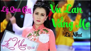 VU LAN VẮNG MẸ  Lê Như  Official MV [upl. by Hoashis]