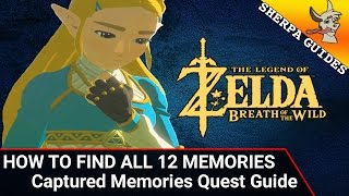 All 12 Memory Locations  Captured Memories Quest  Zelda Breath of the Wild [upl. by Burhans]