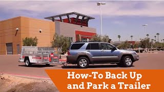 Towing HowTo Back Up and Park a Trailer [upl. by Benedix246]