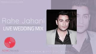 Rahe Jahani  Live Wedding Mix Official Release 2019  رهی جهانی [upl. by Rita]