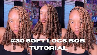 BeginnerFriendly Soft Locs Bob Tutorial StepbyStep in Stunning 30 Color [upl. by Leone]