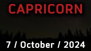 Daily Horoscope CAPRICORN October 7 2024 [upl. by Zavala]