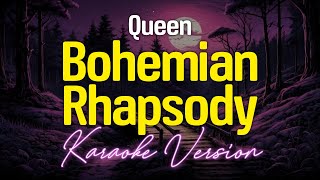 Bohemian Rhapsody  Queen KARAOKE [upl. by Olette]