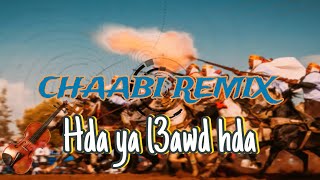 Chaabi Remix  hda ya l3awd hda  by BADR AMZ PROD هدا يا العود هدا [upl. by Lledroc]