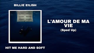 LAMOUR DE MA VIE Sped up  Lyrics [upl. by Julieta318]