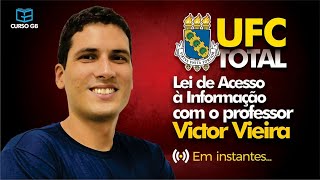 LEI DE ACESSO À INFORMAÇÃO   UFC TOTAL   PROF VICTOR VIEIRA [upl. by Fugate646]