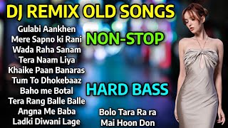 DJ REMIX OLD SONGS  DJ NONSTOP MASHUP 2024  BEST 8090S HINDI REMIX SONGS  HARD BASS DJ SONGS [upl. by Eittak491]