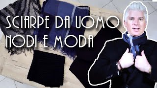 Guida alle Sciarpe da uomo [upl. by Eilla]