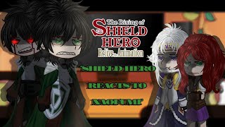 Shield Hero Reacts to the Future  Reacts to Naofumi  The rising of the Shield Hero Gacha Tiktok [upl. by Belldame]