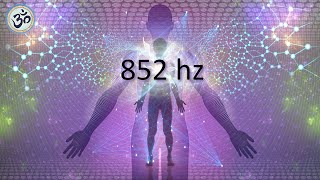 852 hz Love Frequency Raise Your Energy Vibration Deep Meditation Healing Tones [upl. by Rachelle]