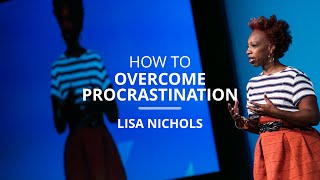 How To Overcome Procrastination By Leaping Afraid  Lisa Nichols [upl. by Nnairol]