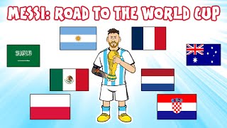 🏆Messi Road to the World Cup🏆 [upl. by Colyer]