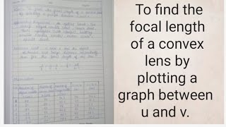 To find the focal length of a convex lens by plotting a graph between u and v with readings [upl. by Cuyler556]