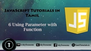 JavaScript Tutorial in Tamil 6 Using Parameter with Function [upl. by Einned]