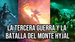 ¡La Tercera Guerra y la Batalla del Monte Hyjal La Lucha Épica por Azeroth ⚔️🔥 [upl. by Shelburne]