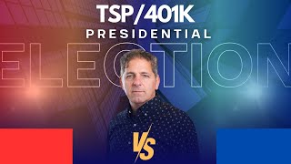 Will the Presidential Election Hurt My TSP 401K [upl. by Aerua545]