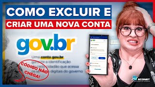 CÓDIGO DE VERIFICAÇÃO NÃO CHEGA VEJA COMO EXCLUIR E CRIAR UMA NOVA CONTA GOVBR [upl. by Yelyac]