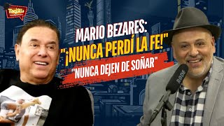 Mario Bezares quot¡Nunca Perdí la Fequot l quotNunca Dejen de Soñarquot [upl. by Ahsot]