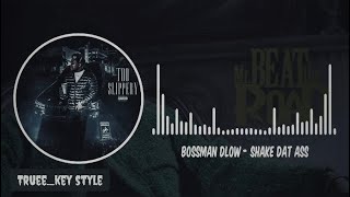 Bossman  Shake Dat Ass Twerk Song trueekey style [upl. by Dauf102]