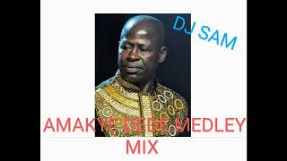 AMAKYE DEDE MEDLEY MIX  DJ SAM [upl. by Gallagher844]