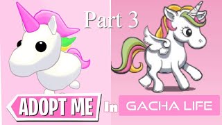 Adopt Me In Gacha Life Part 3 [upl. by Domingo]