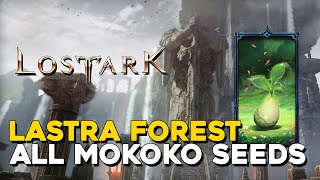 Lost Ark All Lastra Forest Mokoko Seed Locations [upl. by Nemracledairam843]