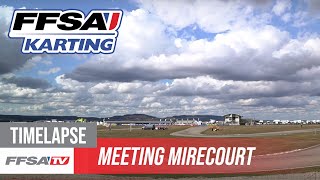 Meeting FFSA Karting  Timelapse Mirecourt [upl. by Ahsiuqel883]