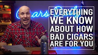 Everything We Know About How Bad Cigars Are For You [upl. by Enyt]